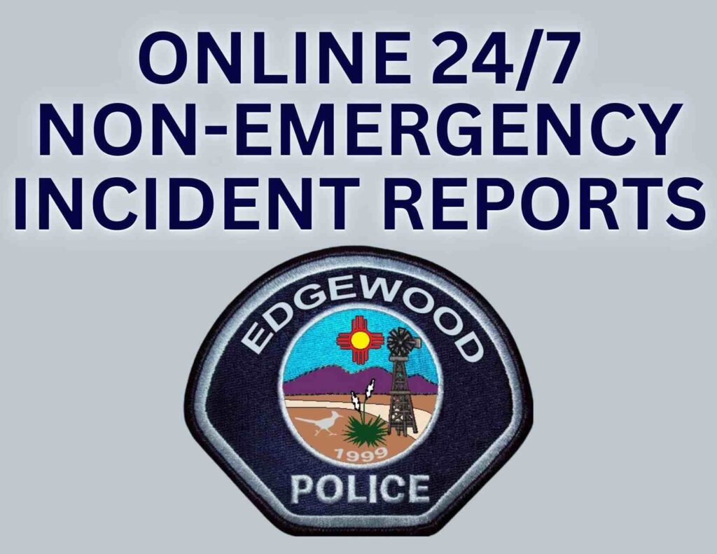 non-emergency online incident reporting available for the town of edgewood new mexico